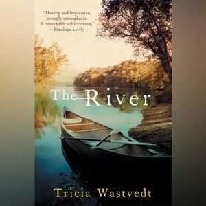 The River by Tricia Wastvedt